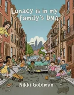 Lunacy is in My Family's DNA