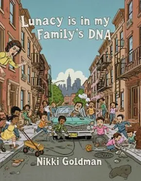Lunacy is in My Family's DNA