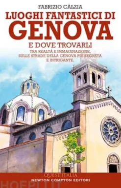 Luoghi fantastici di Genova e dove trovarli