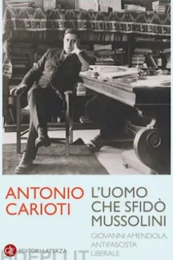 L'uomo che sfidò Mussolini