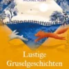 Lustige Gruselgeschichten mit Knuddel
