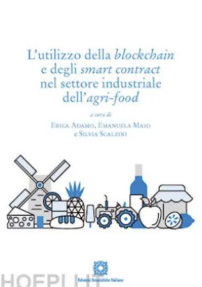 L’utilizzo della blockchain e degli smart contract nel settore industriale dell’agri-food