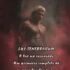 LUX TENEBRARUM A luz na escuridão