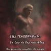 LUX TENEBRARUM : La luz de las tinieblas