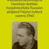 Maatalousharjoittelijana Hankkijan Anttilan harjoittelutilalla Tuusulan pitäjässä Paijalan kylässä vuonna 1960