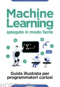 Machine Learning spiegato in modo facile