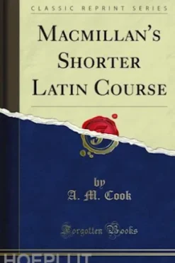 Macmillan's Shorter Latin Course