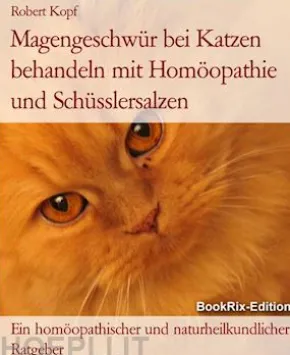 Magengeschwür bei Katzen behandeln mit Homöopathie und Schüsslersalzen