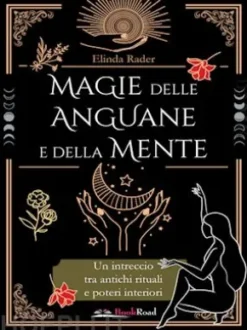 Magie delle Anguane e della Mente