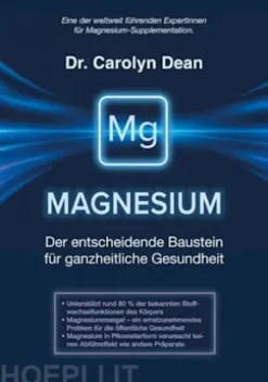 Magnesium - Der entscheidende Baustein für ganzheitliche Gesundheit