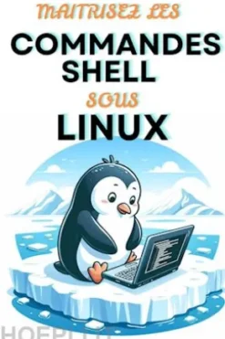 Maitrisez Les Commandes Shell Sous Linux