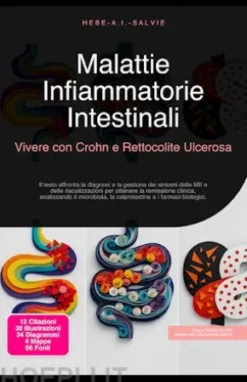 Malattie Infiammatorie Intestinali: Vivere con Crohn e Rettocolite Ulcerosa