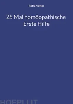 25 Mal homöopathische Erste Hilfe