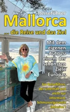 Mallorca ... die Reise und das Ziel!