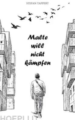 Malte will nicht kämpfen