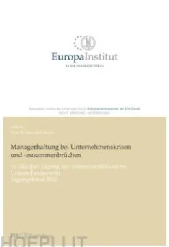 Managerhaftung bei Unternehmenskrisen und -zusammenbrüchen