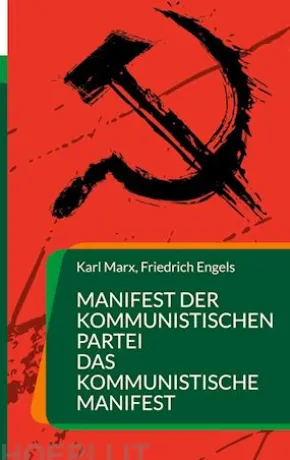 Manifest der Kommunistischen Partei Das Kommunistische Manifest