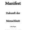 Manifest Zukunft der Menschheit