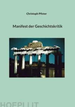 Manifest der Geschichtskritik