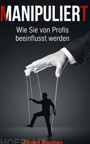 Manipuliert - Wie die Mächtigen die Fäden ziehen