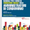 Manuale per i corsi di formazione iniziale degli amministratori di condominio
