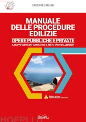 MANUALE DELLE PROCEDURE EDILIZIE OPERE PUBBLICHE E PRIVATE