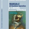 Manuale di Giustizia Riparativa e Lavoro sociale