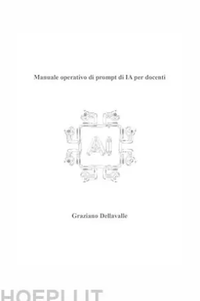 Manuale Operativo di Prompt di IA per Docenti