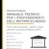 Manuale tecnico per i professionisti dell'antiriciclaggio