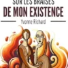 Marche sur les braises de mon existence