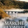 Marche à l'ombre