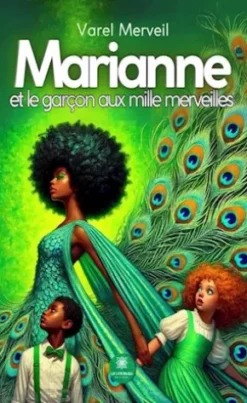 Marianne et le garçon aux mille merveilles