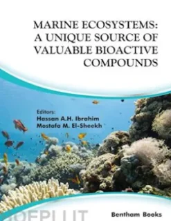 Marine Ecosystems: A Unique Source of Valuable Bioactive Compounds