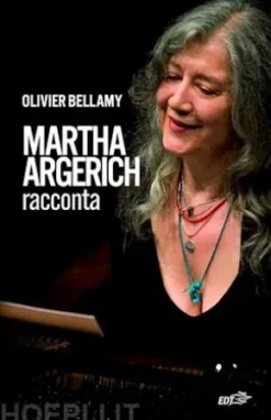 Martha Argerich racconta