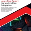 Mastering Azure Data Factory for Modern Data Integration