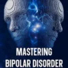 Mastering Bipolar Disorder