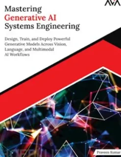 Mastering Generative AI Systems Engineering