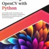 Mastering OpenCV with Python