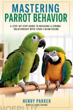 Mastering Parrot Behavior
