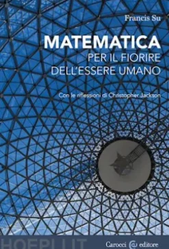 Matematica per il fiorire dell'essere umano