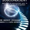 MAÎTRISE SUBCONSCiENTE