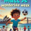 Matt Se Wonderlike Week