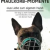 Maulkorb-Momente