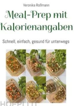 Meal-Prep mit Kalorienangaben