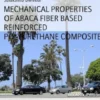 MECHANICAL PROPERTIES OF ABACA FIBER BASED REINFORCED POLYURETHANE COMPOSITE