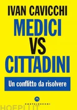 Medici vs cittadini. Un conflitto da risolvere