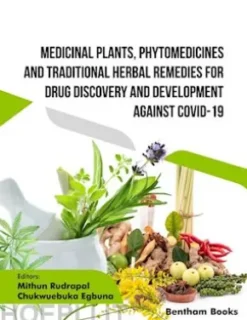 Medicinal Plants, Phytomedicines and Traditional Herbal Remedies for Drug Discovery and Development against COVID-19
