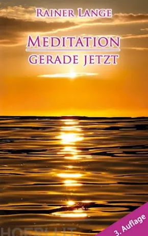 Meditation - gerade jetzt