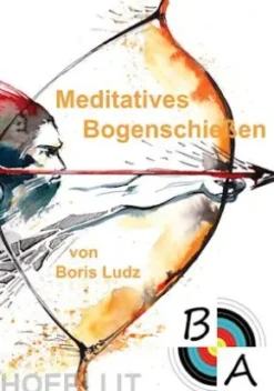 Meditatives Bogenschießen