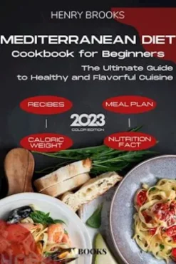 Mediterranean Diet Cookbook for Beginners